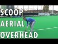 Scoop/overhead/aerial Field Hockey Training Tutorial | Hertzberger TV