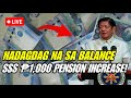 KUNIN NA SA BANGKO! SSS 2ND TRANCHE ₱1,000 PENSION INCREASE