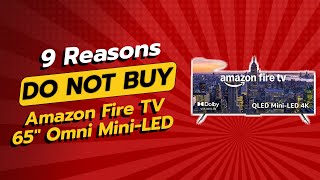 DON'T BUY Amazon Fire TV 65\