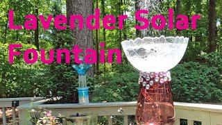 Lavender Solar Fountain and More