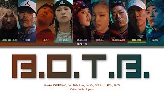 개코, 창모, 던밀스, Los, DeVita, SOLE, SINCE, BE'O - B.O.T.B. (Prod. GRAY) | Color Coded Lyrics (H/R/E)