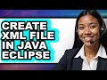 How to Create Xml File in Java Eclipse (easy Method)