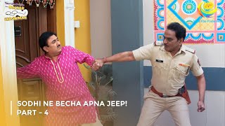 Sodhi Ne Becha Apna Jeep! | FULL MOVIE | Part 4 | Taarak Mehta Ka Ooltah Chashmah