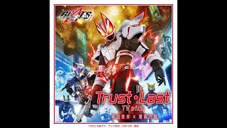 TRUST LAST Kamen Rider Geats Opening QUALITY VERSION with LYRICS Koda Kumi x Shonan no Kaze