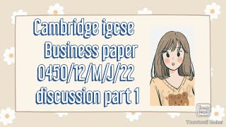 Cambridge igcse Business studies paper 0450/12/M/J/22 Part 1
