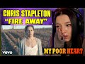 Chris Stapleton - Fire Away | FIRST TIME REACTION | (Official Music Video)