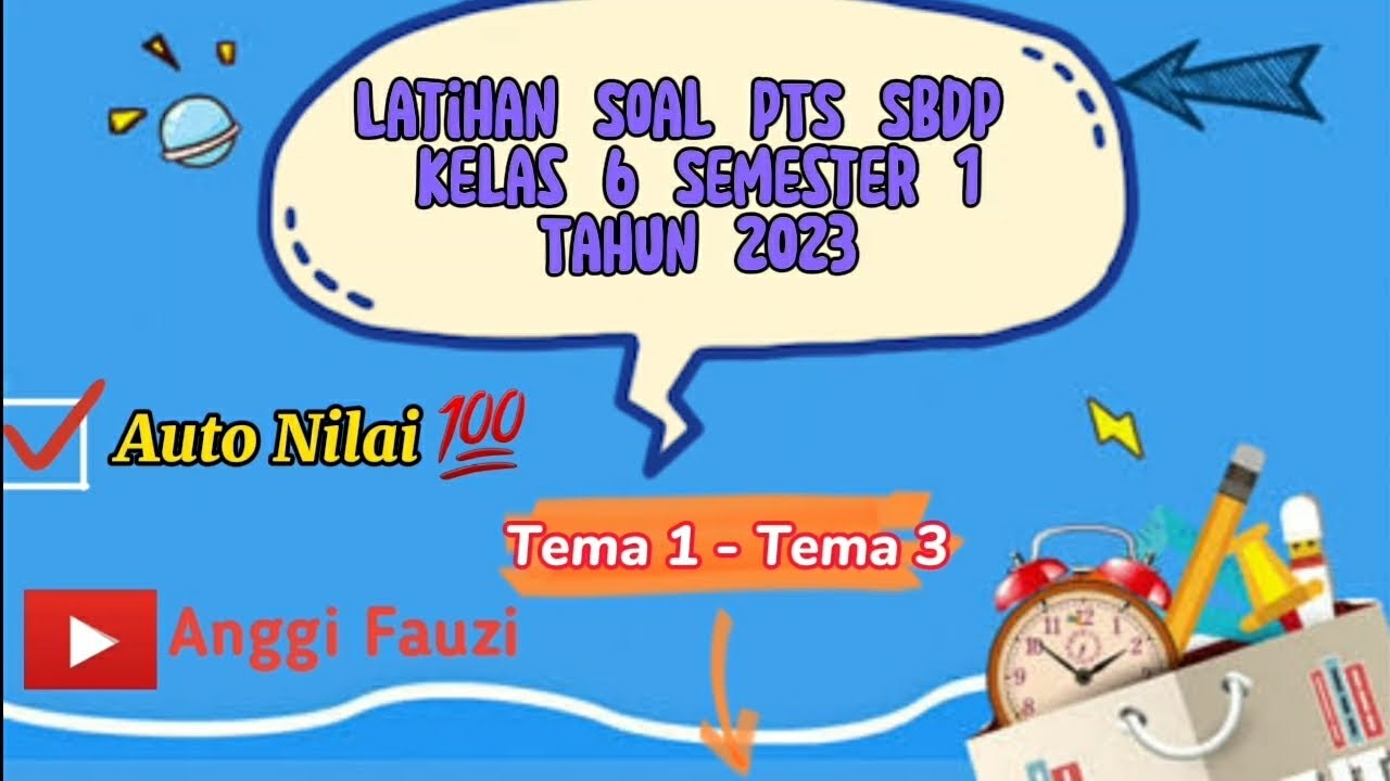 Latihan Soal PTS SBDP Kelas 6 Semester 1 Tahun 2023 | Dan Pembahasannya ...