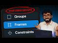 Figma Frames, Groups & Constraints - Explained Clearly for Beginners in 5 Minutes