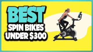✅ Top 5: Best Spin Bikes Under $300 In 2023 [ Budget Spin Bikes on Amazon ]
