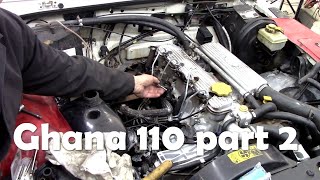 Ghana 110 repairs part 2