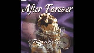 After Forever - Follow in the Cry / Silence from Afar (Full Single)