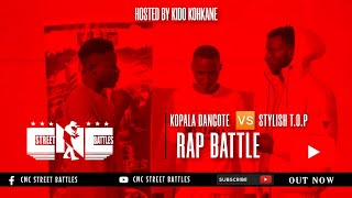 KOPALA DANGOTE 🆚 STYLISH T.O.P ( RAP BATTLE ) #cncstreetbattles #Sitilitiyabonse #ndola