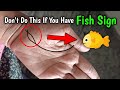 Don't Do This If You Have Fish Sign On Palm | Fish sign in palmistry