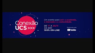 Conexão UCS - Dia 4 - Talk 1 (Carreiras do Futuro) + Talk 2 (Oportunidades e Carreiras)