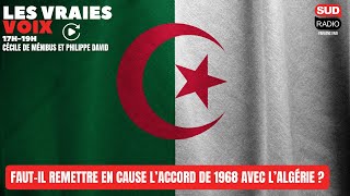 Faut-il remettre en cause l'accord de 1968 avec l'Algérie ?