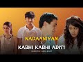 Nadaaniyan x Kabhi Kabhi Aditi (Mashup) | Full Version | Shubhadip Dey & Vibevik | Akshath