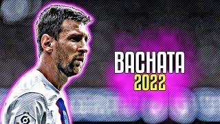 Lionel Messi ● La Bachata | MTZ Manuel Turizo ᴴᴰ