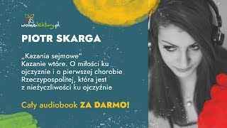 Kazania sejmowe Kazanie wtóre — Piotr Skarga — CAŁY AUDIOBOOK ZA DARMO | Wolne Lektury 2/8