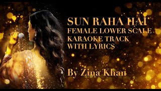 Sun Raha Hai Na Tu female Karaoke track lower scale -2 pitch