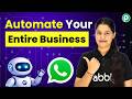 Automate Your Entire Business Using WhatsApp AI (Full Setup)