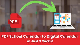 PARENTS: Import your school's PDF calendar to your digital calendar in 30 seconds!