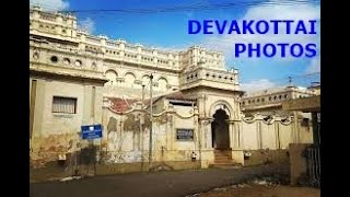 Devakottai | Devakottai Photos | Places in Devakottai | Devakottai Gethu | தேவகோட்டை