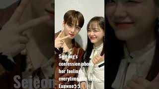 Sejeong's confession about her feelings everytime she sees Eunwoo👀