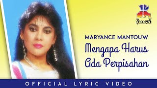 Maryance Mantouw - Mengapa Harus Ada Perpisahan (Official Lyric Video)