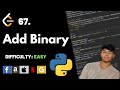 Add Binary | Leet code 67 | Theory explained + Python code | July Leet code challenge