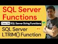 SQL Server Functions | SQL Server String Functions - SQL Server LTRIM() Function #13 | 236. W3School