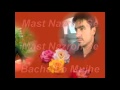 Mast Nazro se Bachale Muje Edited by Asmat Khan Durrani