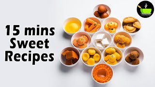 Easy 15 minutes Sweet Recipes | Yummy