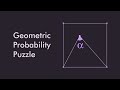 A fun probability puzzle with a neat geometric solution.