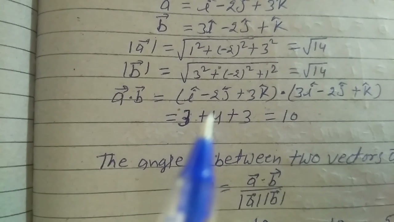 Find The Angle Between The Vectors I - 2j + 3k And 3i - 2j + K . - YouTube