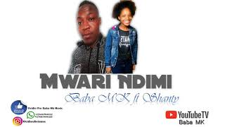 Mwari Ndimi ~Baba MK ft Shanty ~ 2020