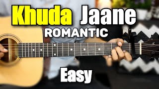 Bollywood Romantic Love Song - Khuda Jaane - Hindi Guitar Cover Lesson Chords Intro tabs easy SOLO