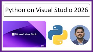 How to Run Python in Visual Studio 2026 | Setup Python in Microsoft Visual Studio | Amit Thinks