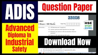 ADIS Diploma Question Paper 2023 | Advanced Diploma In Industrial Safety Question Paper 2023 | ADIS