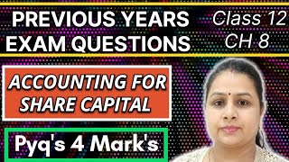 Pyq's Class 12 Accounts | Share Capital | 4 Mark's | Chapter 8