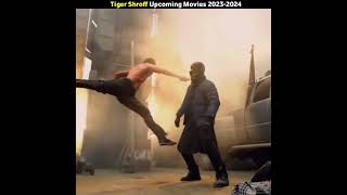 Tiger Shroff Upcoming Movies 2023-2024 | Top 3 Tiger Sharoff Upcoming Movies List | #shorts #movies