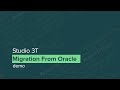 Migrate Oracle to MongoDB | Using Studio 3T