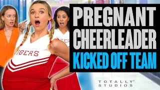 PREGNANT Cheerleader KICKED Off Team by Coach. She Regrets it Immediately. Totally Studios.