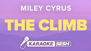 Miley Cyrus - The Climb (Karaoke)