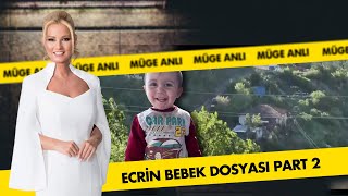 Ecrin Bebeğin Dosyası Part 2  | Müge Anlı İle Tatlı Sert Kolajları