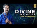 Divine Melodies | Relaxing Instrumental Music on Flute by A.K. Raghunadhan