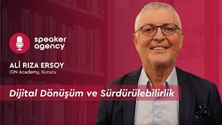 Dijital Dönüşüm ve Sürdürülebilirlik | Ali Rıza Ersoy