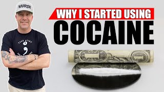 Why I Started Using Cocaine