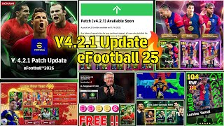 V4.2.1 Major Update eFootball™2025 😍🔥, Epic \u0026 Showtime Pack, New Ambassador Pack, New Reward \u0026 Coins