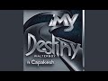 MY DESTINY