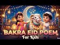 🐐🌙 Bakra Eid Poem for Kids | Eid ul Adha Song | Muslim kids Cartoon 🌙🐐